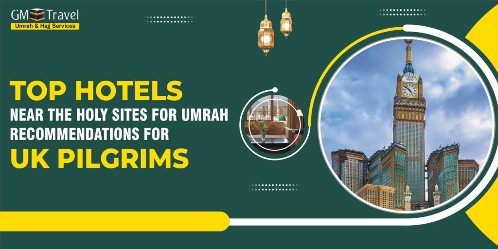 top hotels for Umrah pilgrims
